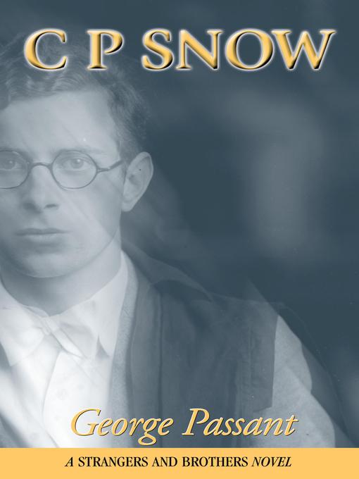 Title details for George Passant by C. P. Snow - Available